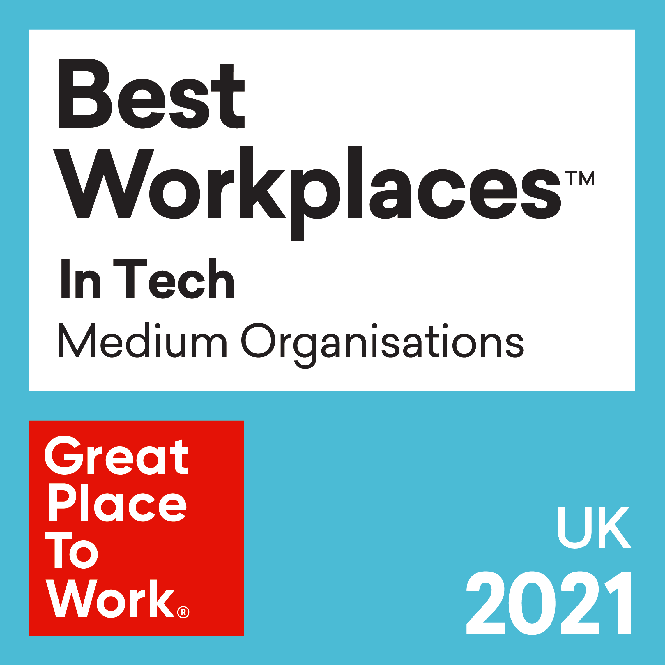 Best_Workplaces_UK_CMYK_2021 TECH_Medium Organisations